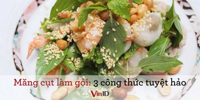 Bật mí cách làm gỏi gà măng cụt giòn ngon chuẩn vị Nam Bộ