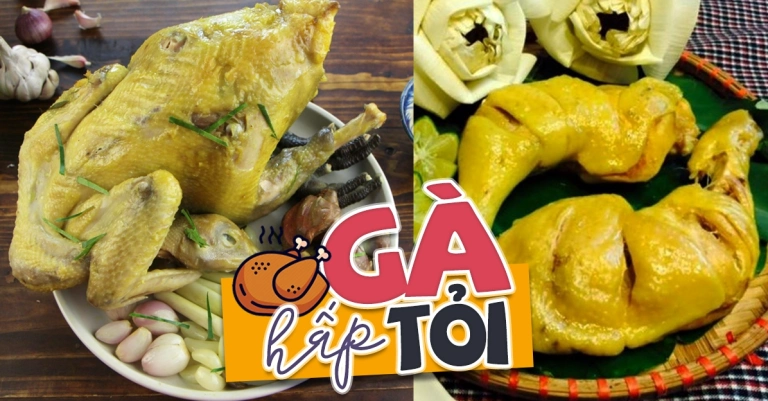 Bí quyết cách làm gà hấp tỏi thơm lừng ngọt thịt cho bữa cơm gia đình