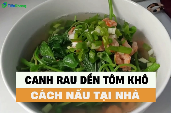 Bí quyết cách nấu canh rau dền tôm tươi ngọt thanh giải nhiệt