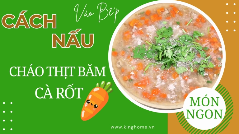 Bí quyết cách nấu cháo thịt băm thơm ngon bổ dưỡng cho cả nhà