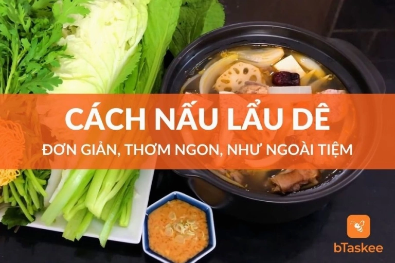 Bí quyết cách nấu lẩu đuôi dê thơm ngon đậm đà tẩm bổ cả nhà