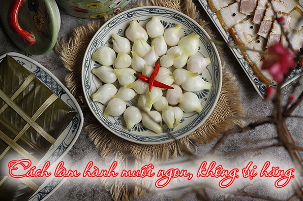 Cách làm hành muối giòn ngon không bị hăng