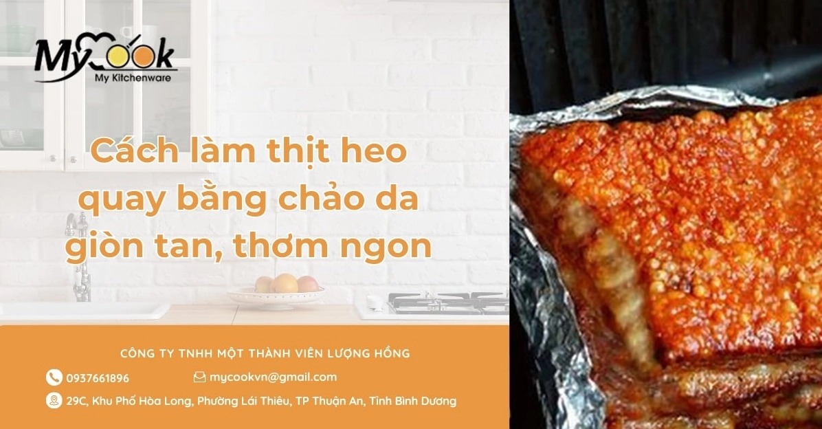 Cách làm thịt heo quay bằng chảo mang lại lớp da giòn tan và hương thơm vô cùng hấp dẫn