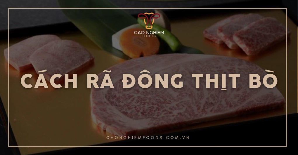 Cách rã đông thịt bò nhanh và an toàn ai cũng làm được tại nhà